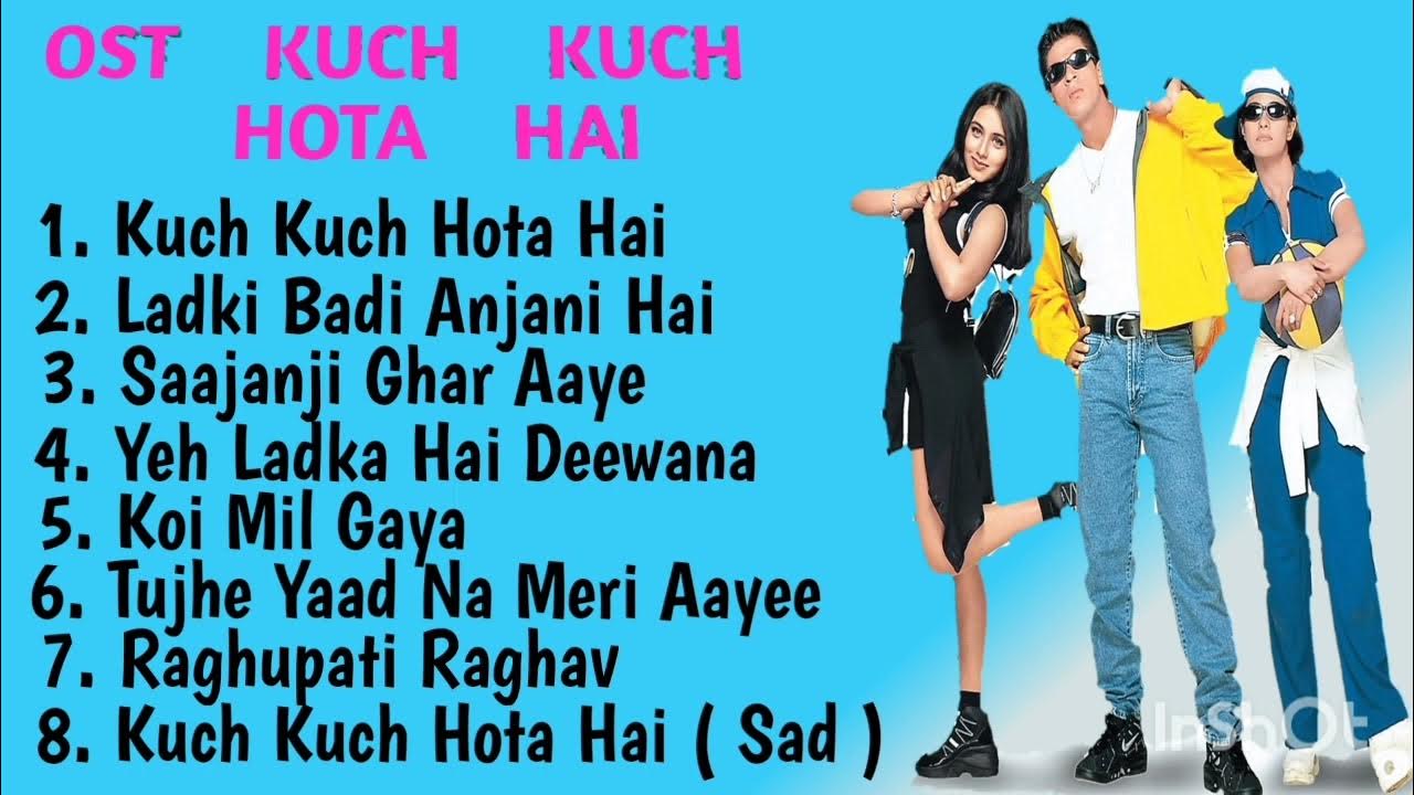 Lagu India Populer | Ost Film Kuch Kuch Hota Hai | Shah Rukh Khan , Kajol , Rani Mukerji Lagu India Populer | Ost Film Kuch Kuch Hota Hai | Shah Rukh Khan , Kajol , Rani Mukerji