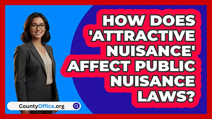 How Does 'attractive Nuisance' Affect Public Nuisance Laws? - CountyOffice.org