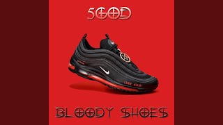 BLOODY SHOES
