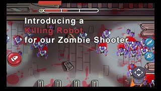 Devlog 8 Slashing Zombies with Battle Robots is the future!