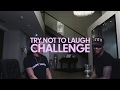 TRY NOT TO LAUGH CHALLENGE