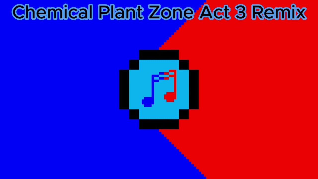Chemical Plant Zone Act 3 Remix