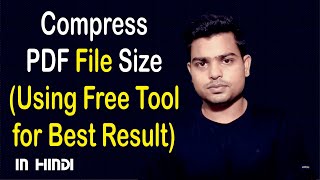 PDF Compressor Software | Best Free PDF Compressor Software | Reduce PDF Size Manually - In Hindi screenshot 2