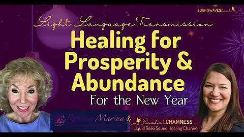 New Year Light Language Transmission for Prosperity & Abundance with Rebecca  @RebeccaMessenge...