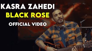 Kasra Zahedi - Black Rose I  ( کسری زاهدی - رز مشکی ) Resimi