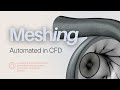 Save 80% Time in Your CFD Simulation Process (Here's How!)