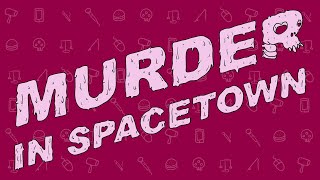 Coming Soon - Murder in Spacetown