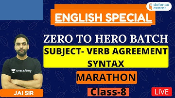 Zero to Hero Batch | Subject-Verb Agreement- Marathon ( Class-8) | All Defence Exams