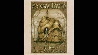 Samsas Traum - K.haos-Prinz und Wind-Prinzessin  - A.ura und das Schnecken.Haus