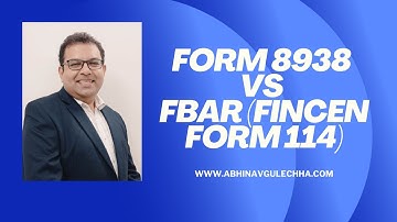 Comparison - IRS Form 8938 vs FBAR Reporting