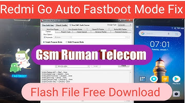 Xiaomi Redmi Go Auto Fastboot Mode Fix Flashing/Redmi Go Fastboot Mode Fix File Free Download