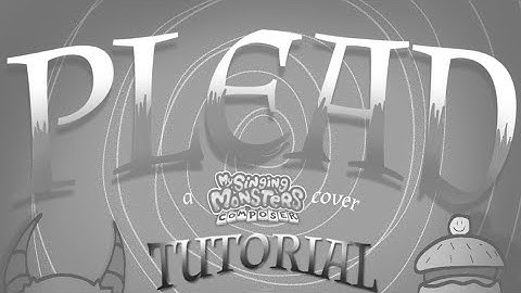 Plead - Key After Key | My Singing monster Composer Tutorial