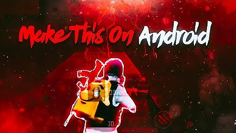 Make This Amazing Pubg Mobile Montage Thumbnail On Android !