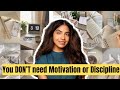 How to be productive WITHOUT Discipline or Motivation