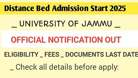 B.Ed Distance Admission 2025 | Jammu University Official Notification Out | Full Details 
