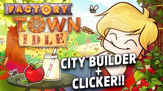 This Is Already The BEST Incremental City Builder of 2024!! - Factory Town Idle - Upgrade Clicker