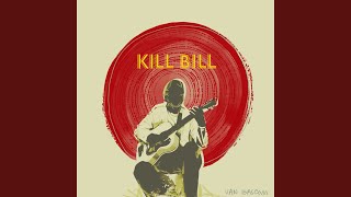 Kill Bill - Van Bascom