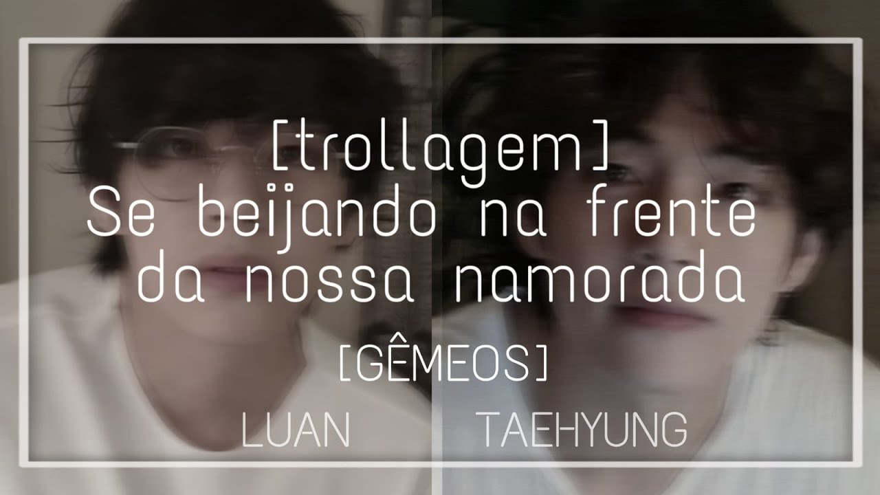 Nos Beijamos Na Frente Da nossa Namorada!!!| gêmeos TaeLu|