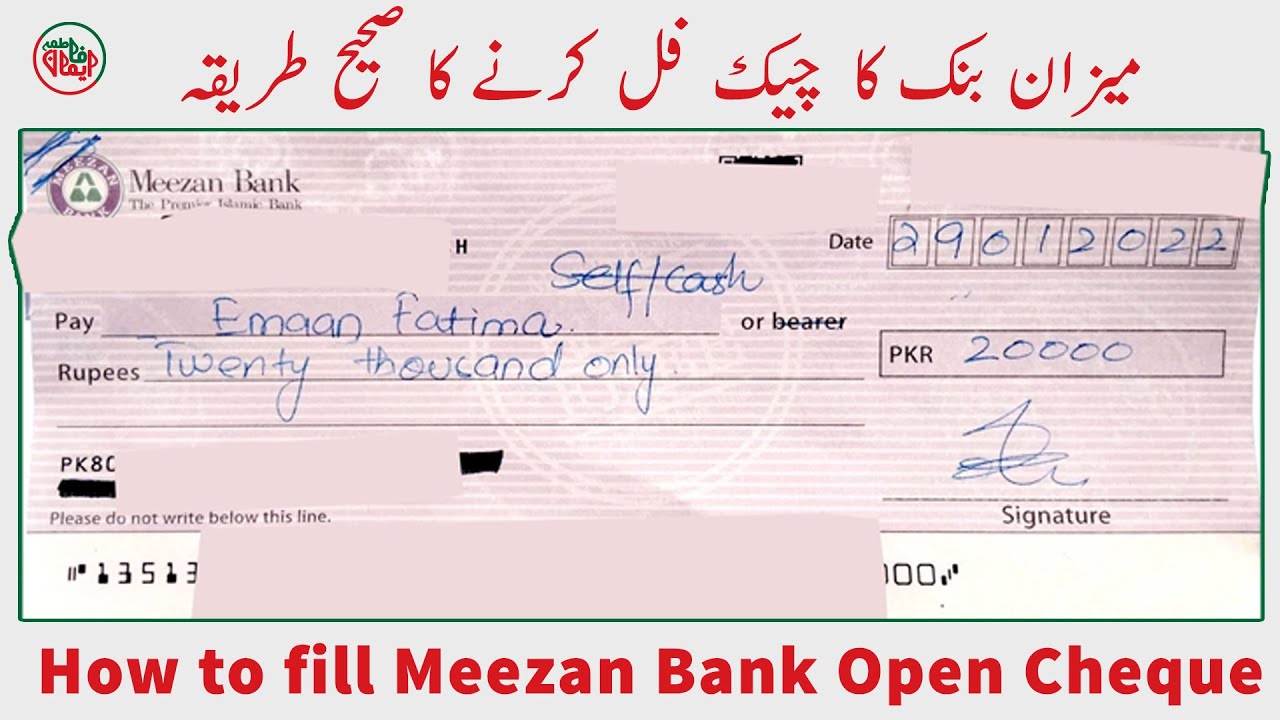 what-is-an-open-cheque-how-to-fill-meezan-bank-cheque-in-urdu-how