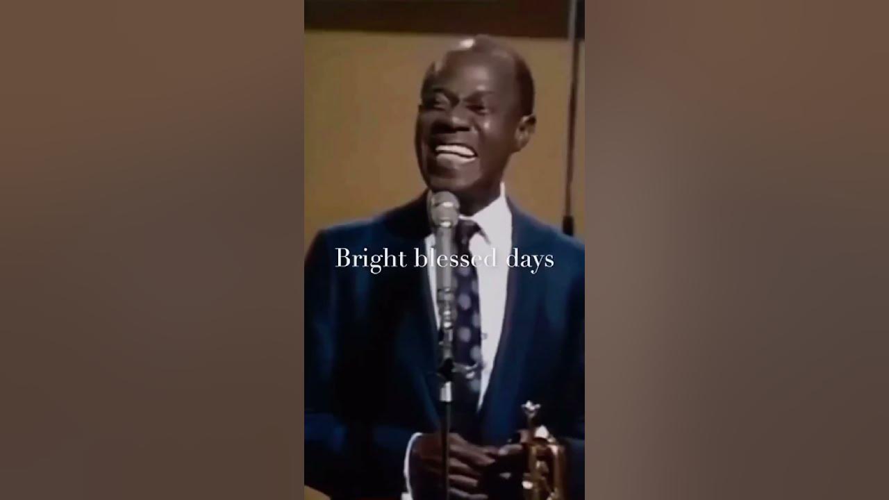 “What a Wonderful World” by Louis Armstrong