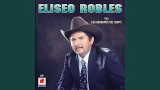 Video thumbnail of "Eliseo Robles - Besos Y Cerezas"