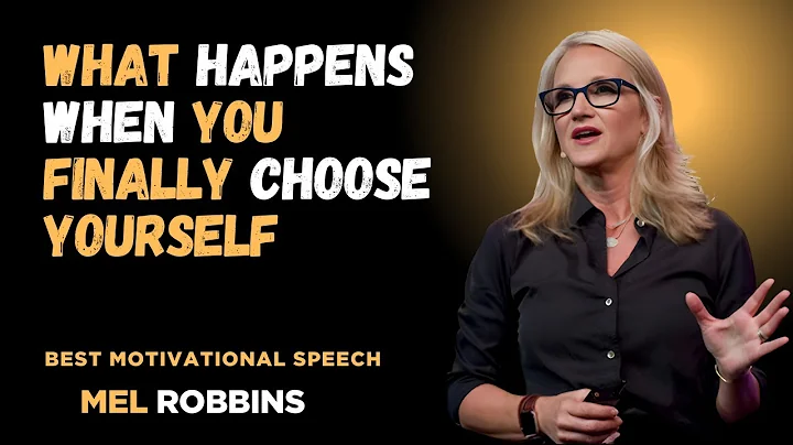 What Happens When You Finally Choose Yourself | MEL ROBBINS MOTIVATIONAL SPEECH