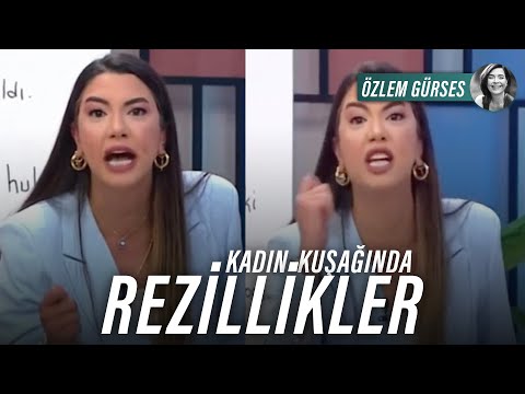 KADIN KUŞAĞINDA REZİLLİKLER