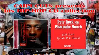 Pete Rock feat Pharoahe Monch - just do it (2004)