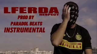 LFERDA - RESPECT | INSTRUMENTAL | Prod by Paradol Beats