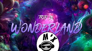 M'x - Trip in Wonderland