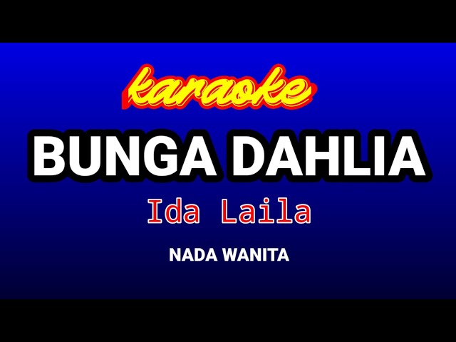 Bunga Dahlia Karaoke-Ida Laila class=