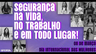 Dia Internacional da Mulher | Vídeo | UFERSA