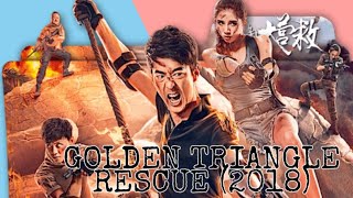 The Golden Triangle Rescue (2018)