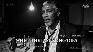 When The Last Song Dies  1950s Soul Blues  Jerrys Sound Room