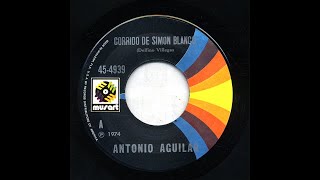 Antonio Aguilar - Corrido De Simon Blanco - Musart 4939-a