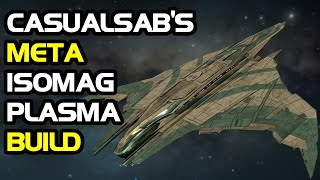 CasualSAB's Meta Isomag Plasma Build | Plasma Is Good Now?