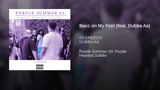 Watch 03 Greedo Bacc On My Feet feat Dubba AA video