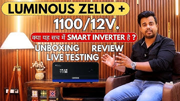 LUMINOUS ZELIO+ 1100 INVERTER - क्या यह सच में SMART INVERTER है ? Unboxing, Review and Live Testing
