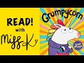 Children&#39;s Book Read Aloud: GRUMPYCORN by Sara McIntyre