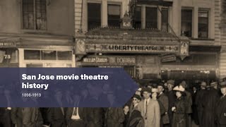 San Jose and Santa Clara County movie theatre history 1898-1919