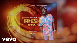 Noah Powa - Fresh To death (ft. Silver Birds Records)