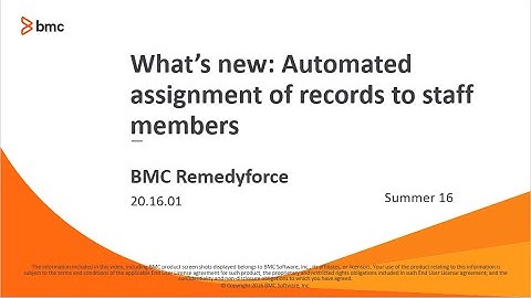 BMC Remedyforce - What’s new: Automated assignment of records to staff members