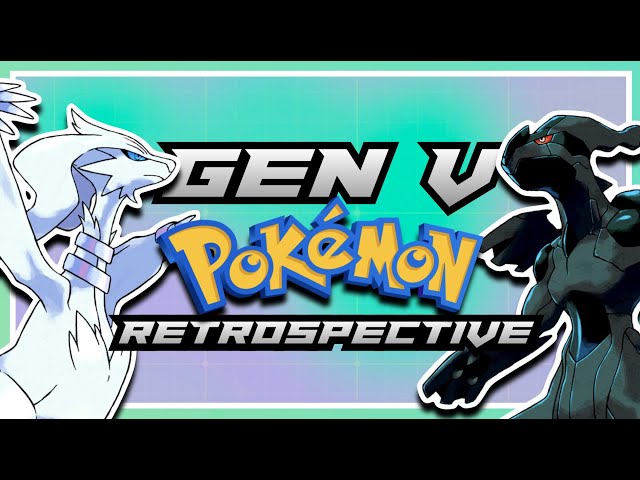 10 Years Later: Pokemon Black/White's Top 10 Pokemon