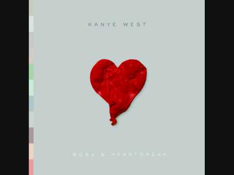 Welcome To Heartbreak- Kanye West