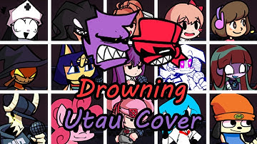 Drowning but Every Turn a Different Character Sing it (FNF Drowning but Everyone it) - [UTAU Cover]