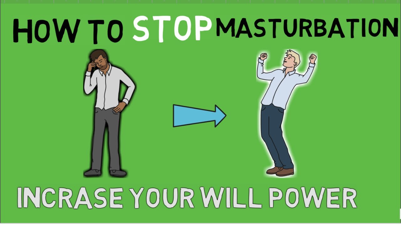 How To Stop Masturbation Easy Steps Increase Your Will Power Youtube