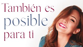 La vida que sueñas también es posible para ti (con María Elena Badillo)