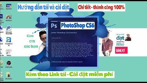 Hướng dẫn tải và cài đặt photoshop cs6 full free