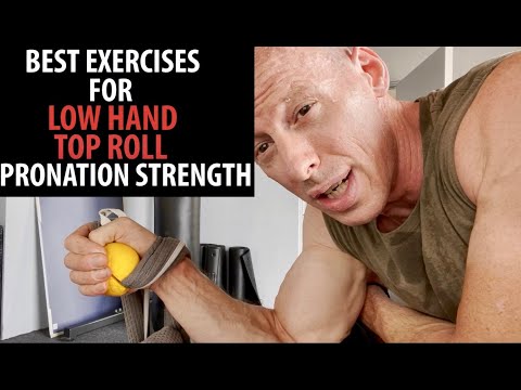 Best Exercises For Low Hand Top Roll Pronation Strength