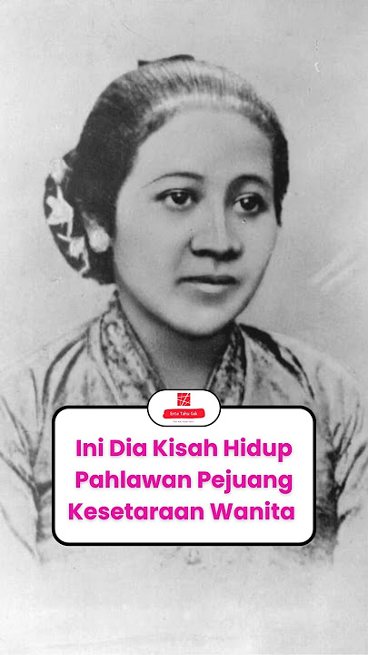 RA Kartini: Mengapa Pemikirannya Tentang Emansipasi Wanita Tetap Relevan?